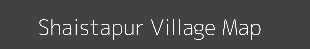 Map of Shaistapur Village in Bihar Image