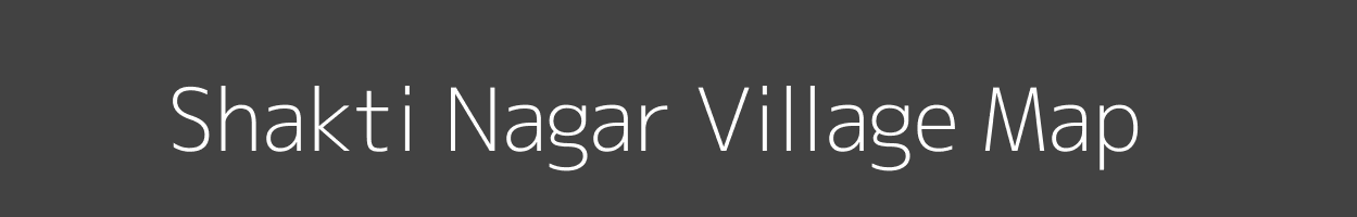 Map of Shakti Nagar Village in Rajasthan Image