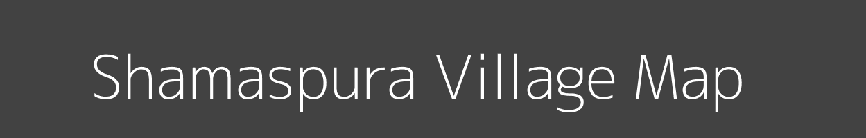 Map of Shamaspura Village in Bihar Image