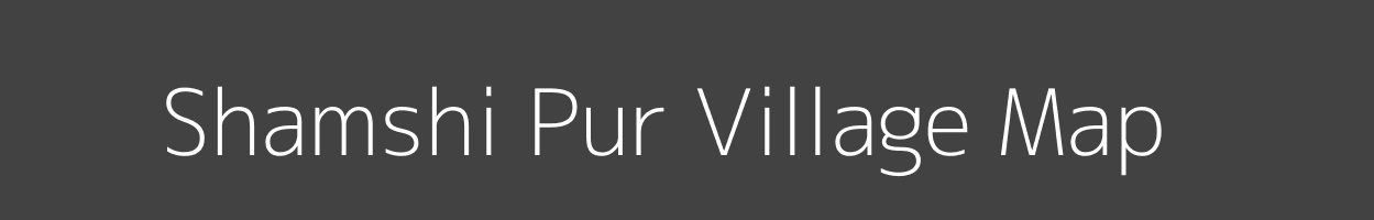 Map of Shamshi Pur Village in Uttar Pradesh Image