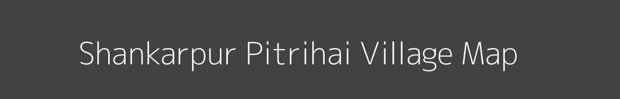 Map of Shankarpur Pitrihai Village in Uttar Pradesh Image