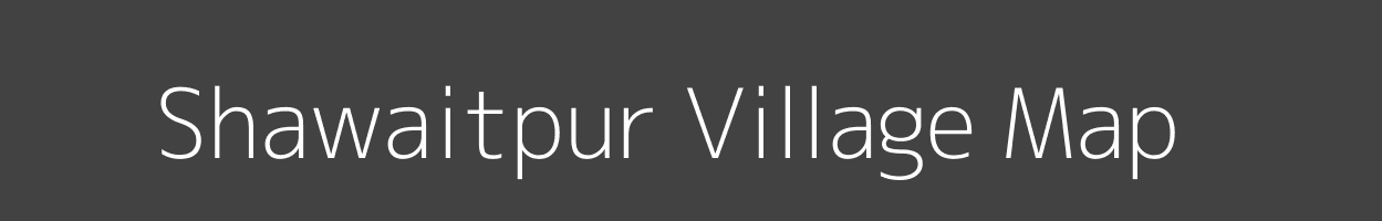 Map of Shawaitpur Village in Uttar Pradesh Image