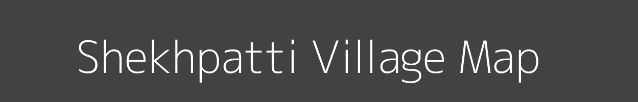 Map of Shekhpatti Village in Bihar Image