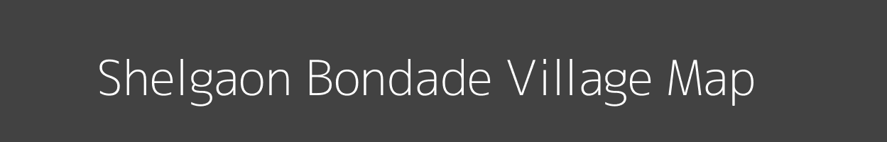 Map of Shelgaon Bondade Village in Maharashtra Image