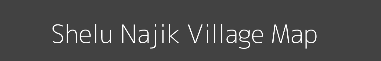 Map of Shelu Najik Village in Maharashtra Image