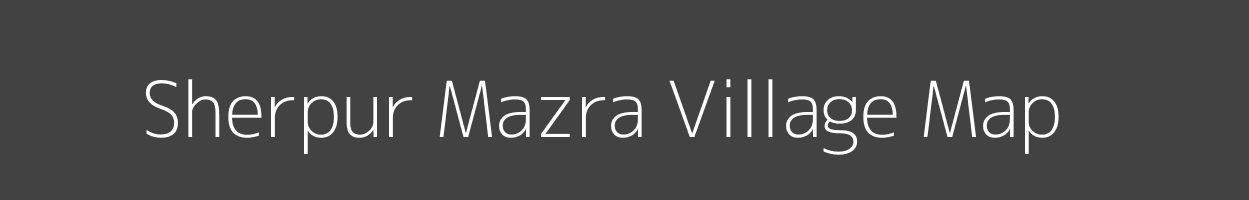 Map of Sherpur Mazra Village in Uttar Pradesh Image