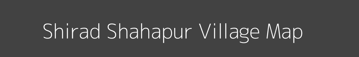 Map of Shirad Shahapur Village in Maharashtra Image