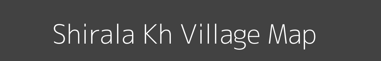 Map of Shirala Kh Village in Maharashtra Image