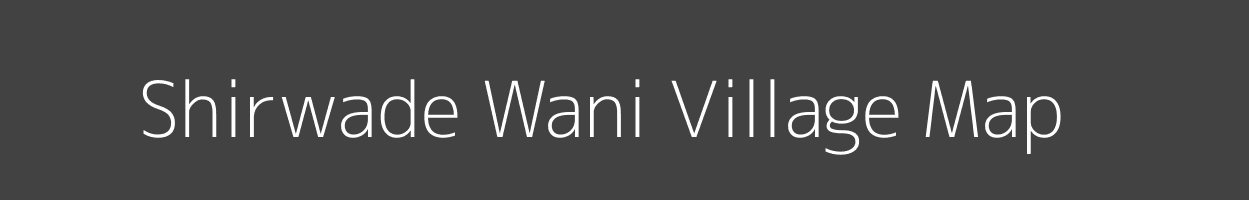 Map of Shirwade Wani Village in Maharashtra Image