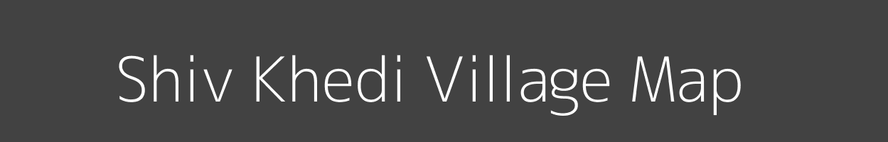 Map of Shiv Khedi Village in Madhya Pradesh Image
