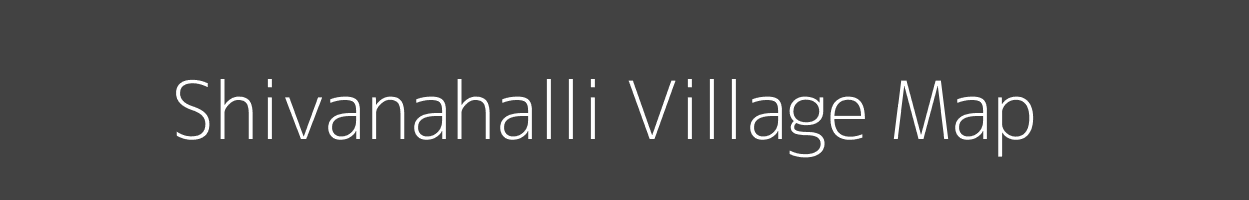 Map of Shivanahalli Village in Karnataka Image