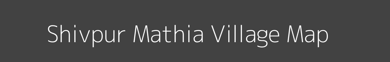 Map of Shivpur Mathia Village in Uttar Pradesh Image