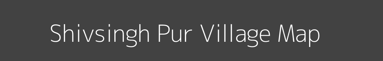 Map of Shivsingh Pur Village in Uttar Pradesh Image