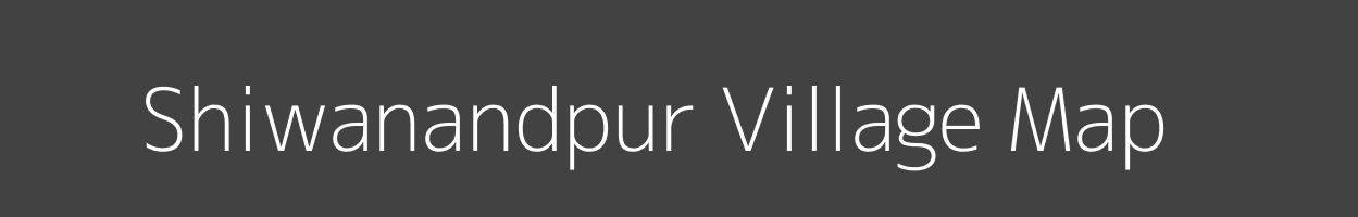 Map of Shiwanandpur Village in Bihar Image