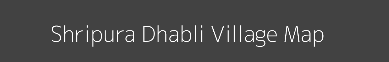 Map of Shripura Dhabli Village in Rajasthan Image