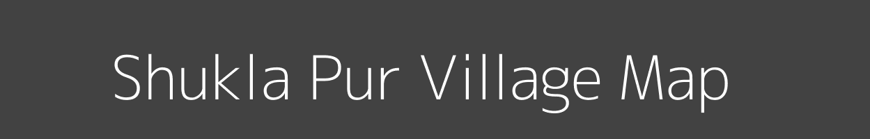 Map of Shukla Pur Village in Uttar Pradesh Image