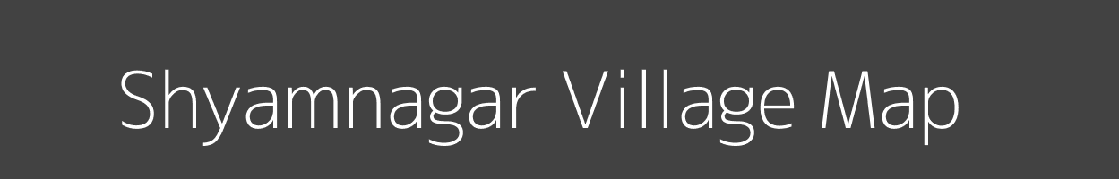 Map of Shyamnagar Village in Bihar Image