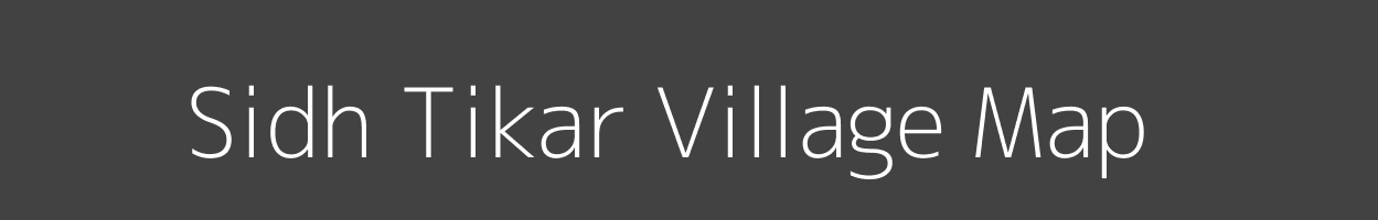 Map of Sidh Tikar Village in Uttar Pradesh Image