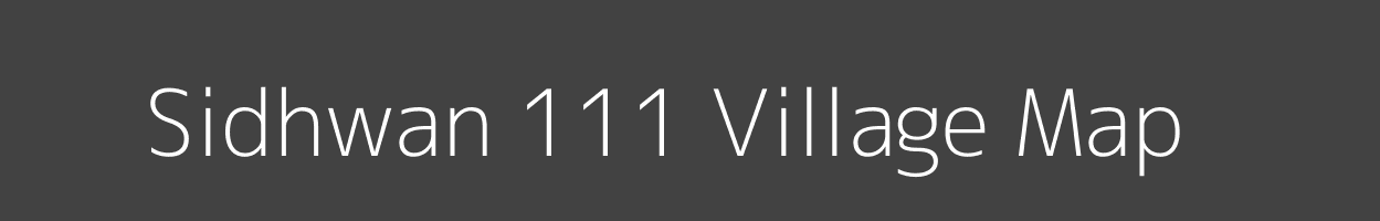 Map of Sidhwan 111 Village in Punjab Image