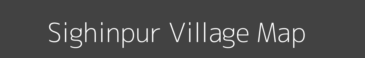 Map of Sighinpur Village in Bihar Image