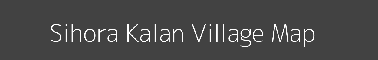 Map of Sihora Kalan Village in Madhya Pradesh Image