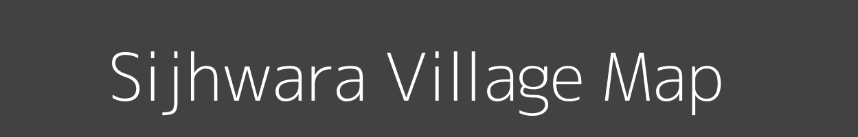 Map of Sijhwara Village in Uttar Pradesh Image