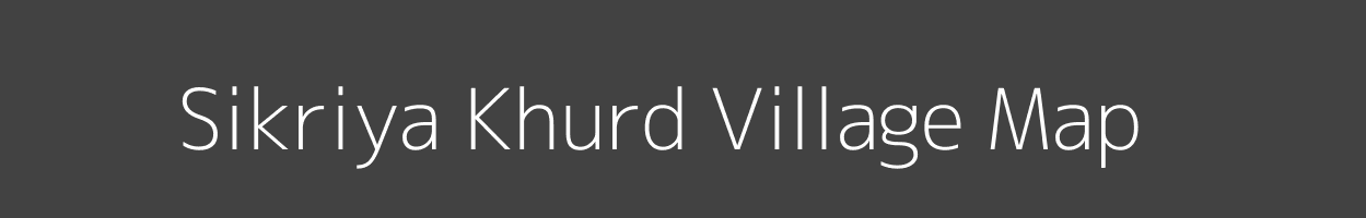 Map of Sikriya Khurd Village in Uttar Pradesh Image