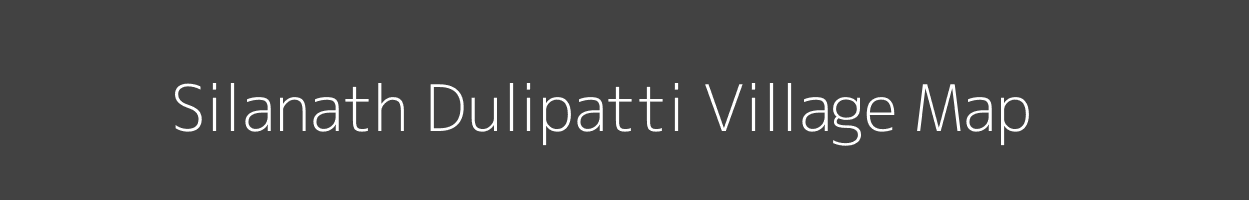 Map of Silanath Dulipatti Village in Bihar Image
