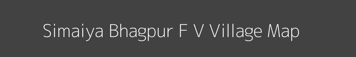 Map of Simaiya Bhagpur F V Village in Madhya Pradesh Image