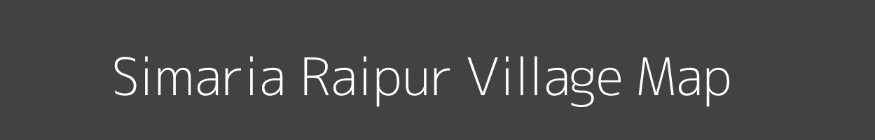 Map of Simaria Raipur Village in Uttar Pradesh Image