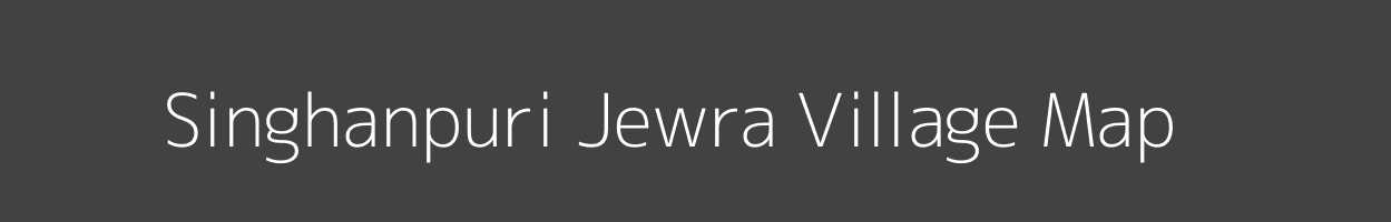 Map of Singhanpuri Jewra Village in Madhya Pradesh Image