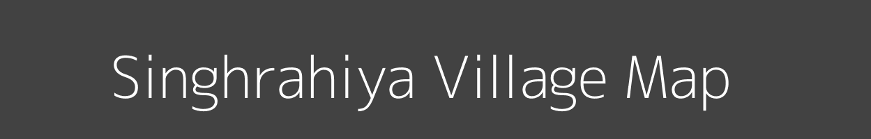 Map of Singhrahiya Village in Bihar Image