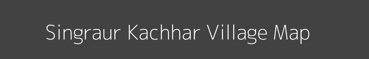 Map of Singraur Kachhar Village in Uttar Pradesh Image