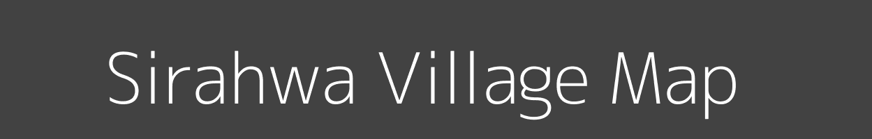 Map of Sirahwa Village in Bihar Image