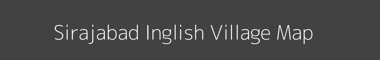 Map of Sirajabad Inglish Village in Bihar Image