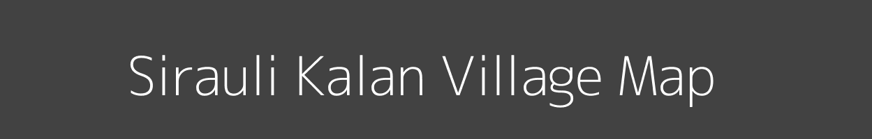 Map of Sirauli Kalan Village in Uttar Pradesh Image