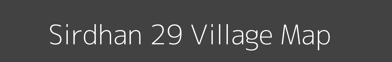 Map of Sirdhan 29 Village in Haryana Image