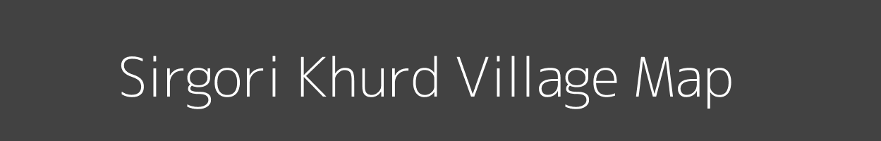 Map of Sirgori Khurd Village in Madhya Pradesh Image