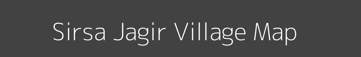 Map of Sirsa Jagir Village in Uttar Pradesh Image