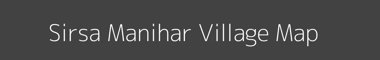 Map of Sirsa Manihar Village in Uttar Pradesh Image