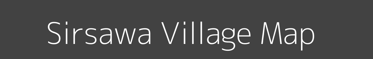 Map of Sirsawa Village in Bihar Image