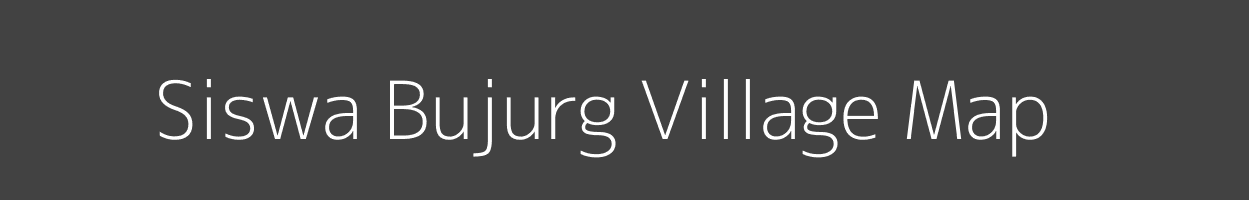 Map of Siswa Bujurg Village in Uttar Pradesh Image