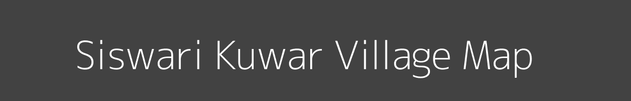 Map of Siswari Kuwar Village in Uttar Pradesh Image