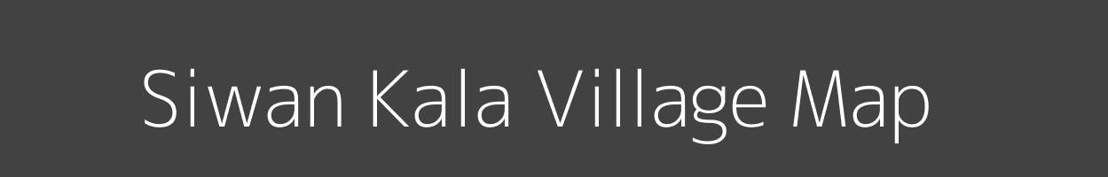 Map of Siwan Kala Village in Uttar Pradesh Image