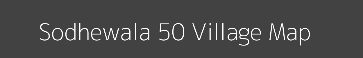 Map of Sodhewala 50 Village in Punjab Image