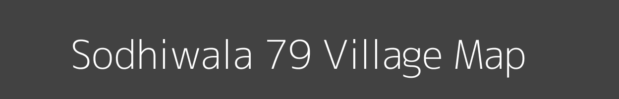 Map of Sodhiwala 79 Village in Punjab Image