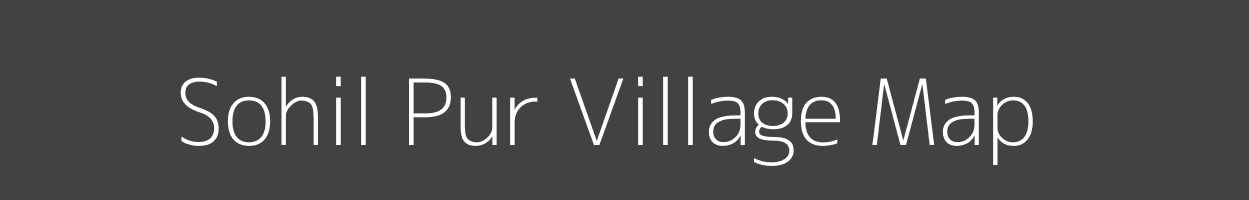 Map of Sohil Pur Village in Uttar Pradesh Image