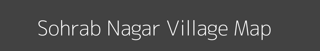 Map of Sohrab Nagar Village in Uttar Pradesh Image