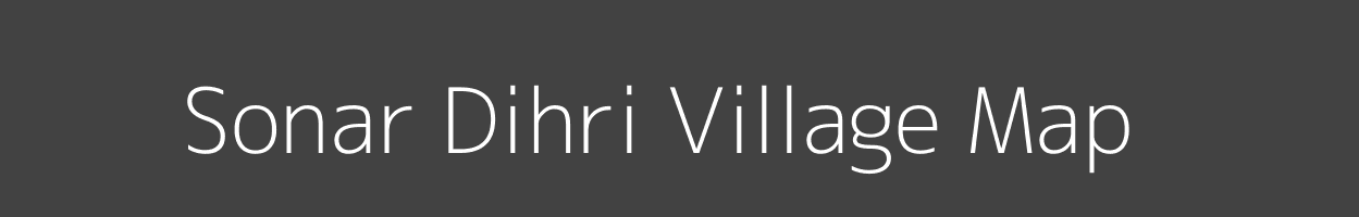 Map of Sonar Dihri Village in Bihar Image