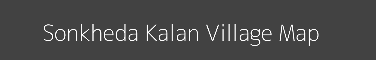 Map of Sonkheda Kalan Village in Madhya Pradesh Image